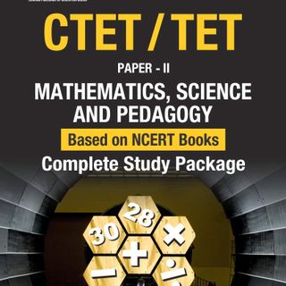 CTET/TET Mathematics , Science & Pedagogy