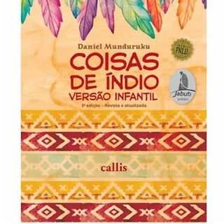 COISAS DE ÍNDIO - VERSÃO INFANTIL - 3ª EDICÃO BR