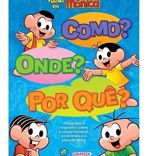 TURMA DA MÔNICA: COMO? ONDE? POR QUÊ?