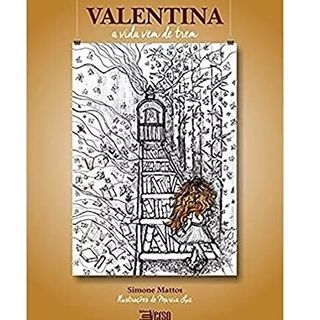 VALENTINA: A VIDA VEM DE TREM