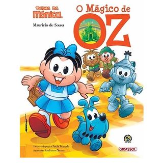 TURMA DA MÔNICA- GRANDES CLÁSSICOS - O MÁGICO DE OZ