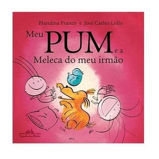 MEU PUM E A MELECA DO MEU IRMÃO