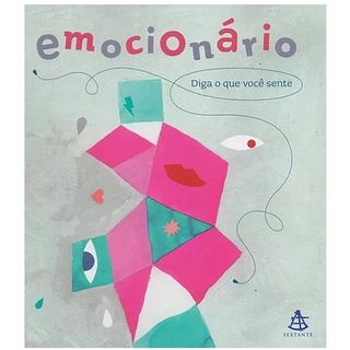 EMOCIONARIO - DIGA O QUE VOCE SENTE