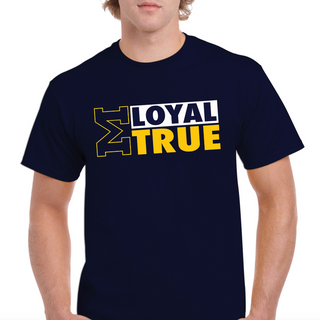 Loyal/True Shirt