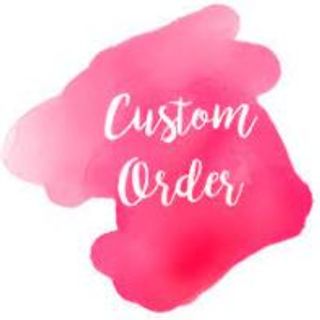 Custom Order